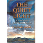 The Quiet Light: A Novel about St. Thomas Aquinas - Paperback