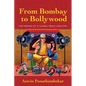From Bombay to Bollywood: The Making of a Global Media Industry - Paperback