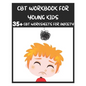 CBT Workbook for Young Kids - 35+ CBT Worksheets for Anxiety: Fun Exercises and Activities to Help Children Overcome Anxiety & Face Their Fears at Hom - Paperback