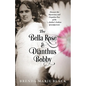 The Bella Rose & Dianthus Bobby: Discover the Mysterious and Unspoken Past of the Author's Italian Grandparents - Paperback