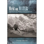 Writ on Water: The Sources and Reach of Film Imagination - Hardcover
