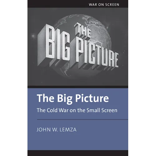 The Big Picture: The Cold War on the Small Screen - Paperback