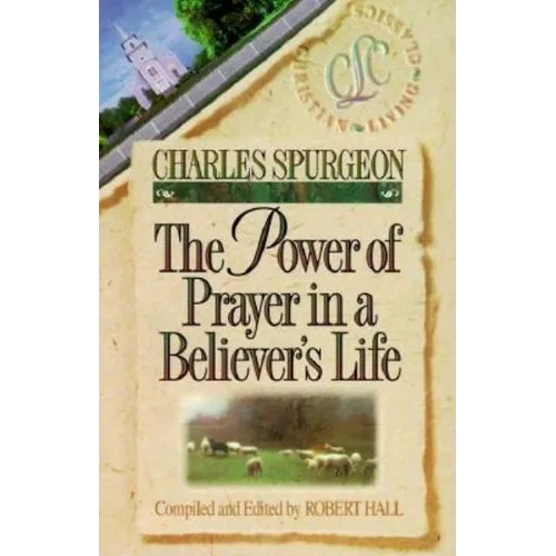 The Power of Prayer in a Believer's Life - Paperback