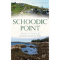 Schoodic Point: History on the Edge of Acadia National Park - Hardcover