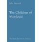 The Children of Mordecai: The Soper Journey in America - Paperback