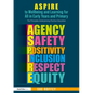 ASPIRE to Wellbeing and Learning for All in Early Years and Primary: The Principles Underpinning Positive Education - Paperback