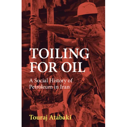 Toiling for Oil - Hardcover