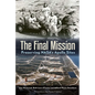 The Final Mission: Preserving NASA's Apollo Sites - Paperback