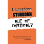 Disruptive, Stubborn, Out of Control?: Why Kids Get Confrontational in the Classroom, and What to Do about It - Paperback