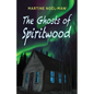 The Ghosts of Spiritwood - Paperback