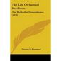 The Life Of Samuel Bradburn: The Methodist Demosthenes (1870) - Paperback