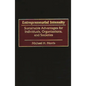 Entrepreneurial Intensity: Sustainable Advantages for Individuals, Organizations, and Societies - Hardcover
