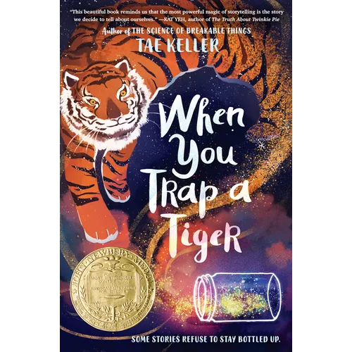 When You Trap a Tiger: (Newbery Medal Winner) - Hardcover