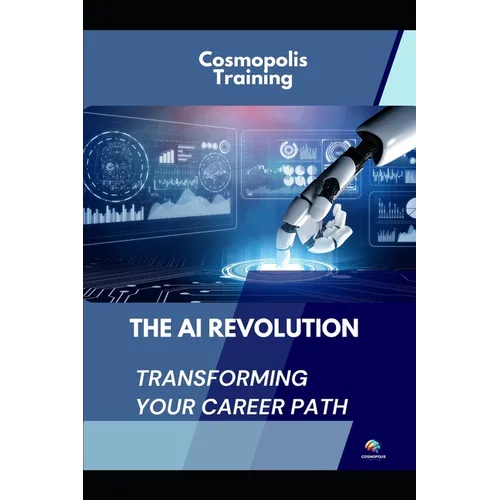 The AI Revolution: Ace Your Career Path with AI Powered Tools - Paperback