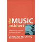 The Music Architect: Blueprints for Engaging Worshipers in Song - Paperback