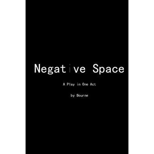 Negative Space: A Play in One Act - Paperback