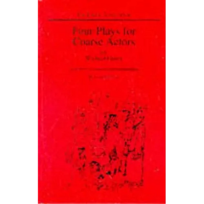 Four Plays for Coarse Actors - Paperback