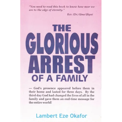 The Glorious Arrest of a Family - Paperback