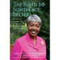 The Road to Someplace Better: From the Segregated South to Harvard Business School and Beyond - Hardcover