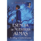 La Esencia de Nuestras Almas. Un Retelling de Cumbres Borrascosas - Paperback