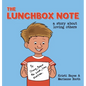 The Lunchbox Note: A Story About Loving Others - Hardcover
