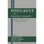 Foucault and Political Reason: Liberalism, Neo-Liberalism, and Rationalities of Government - Paperback