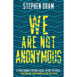 We Are Not Anonymous - Paperback