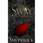 The Sway: A Hidden Saga Companion Novella - Paperback