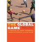 The Global Game: Writers on Soccer - Paperback