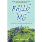 Balls to MS: 20 Years of Discovering Your Body Hates You - Paperback
