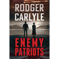 Enemy Patriots - Hardcover
