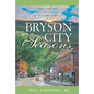 A Bryson City Seasons: More Tales of a Doctor's Practice in the Smoky Mountains - Paperback