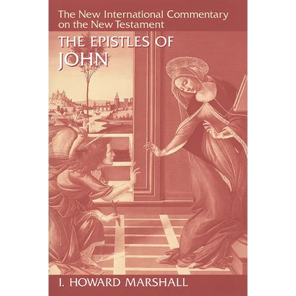 The Epistles of John - Hardcover