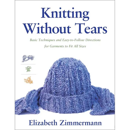 Knitting Without Tears: Basic Techniques and Easy-To-Follow Directions for Garments to Fit All Sizes - Paperback
