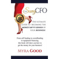 The Savvy CFO: : The Ultimate Guide To Becoming The Money Savvy Genius of Your Business! - Paperback