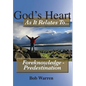 God's Heart as It Relates to ... Foreknowledge - Predestination - Hardcover