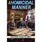 A Homicidal Manner - Paperback