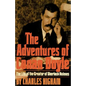 The Adventures of Conan Doyle: The Life of the Creator of Sherlock Holmes - Paperback