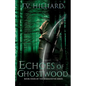 Echoes of Ghostwood - Paperback