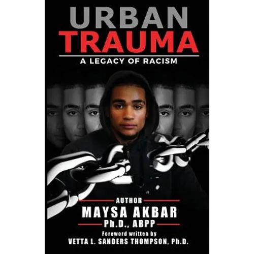 Urban Trauma: A Legacy of Racism - Paperback