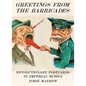 Greetings from the Barricades: Revolutionary Postcards in Imperial Russia - Hardcover