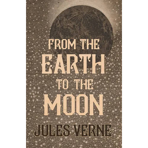 From the Earth to the Moon - Paperback