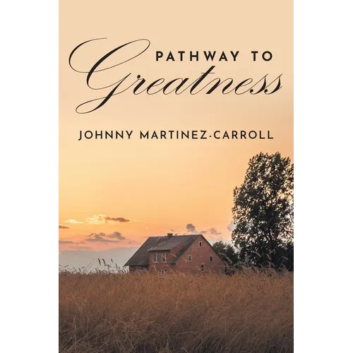 Pathway To Greatness - Paperback