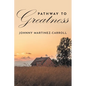 Pathway To Greatness - Paperback
