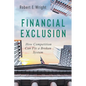 Financial Exclusion: How Competition Can Fix a Broken System - Paperback