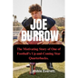 Joe Burrow: The Motivating Story of One of Football's Up and Coming Star Quarterbacks. - Paperback
