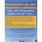 Microsoft ML.Net Machine Learning for .Net Developers Using C#.Net - Paperback