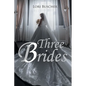 Three Brides - Paperback