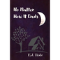 No Matter How It Ends - Paperback