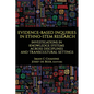 Evidence-Based Inquiries in Ethno-STEM Research: Investigations in Knowledge Systems Across Disciplines and Transcultural Settings - Hardcover
